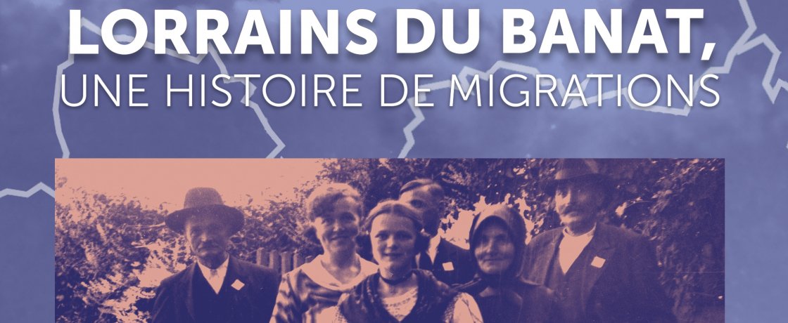 Exposition et conférence Lorrains du Banat