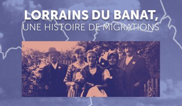 Exposition et conférence Lorrains du Banat